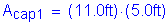 Formula: A subscript cap1 = ( 11 point 0 feet ) times ( 5 point 0 feet )