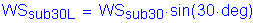 Formula: WS subscript sub30L = WS subscript sub30 times sin( 30 times deg)