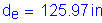 Formula: d subscript e = 125 point 97 inches