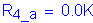 Formula: R subscript 4_a = 0 point 0K