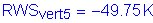 Formula: RWS subscript vert5 = minus 49 point 75 K