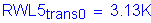 Formula: RWL5 subscript trans0 = 3 point 13K