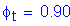 Formula: phi subscript t = 0 point 90