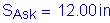 Formula: S subscript Ask = 12 point 00 inches