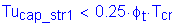 Formula: Tu subscript cap_str1 less than 0 point 25 times phi subscript t times T subscript cr