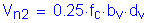 Formula: V subscript n2 = 0 point 25 times f subscript c times b subscript v times d subscript v