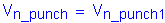 Formula: V subscript n_punch = V subscript n_punch1