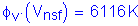 Formula: phi subscript v times ( V subscript nsf ) = 6116 K