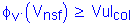 Formula: phi subscript v times ( V subscript nsf ) greater than or equal to VuI subscript col