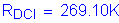 Formula: R subscript DCI = 269 point 10K