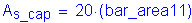 Formula: A subscript s_cap = 20 times ( bar_area11)