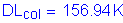 Formula: DL subscript col = 156 point 94 K