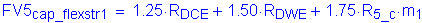 Formula: FV5 subscript cap_fIexstr1 = 1 point 25 times R subscript DCE + 1 point 50 times R subscript DWE + 1 point 75 times R subscript 5_c times m subscript 1