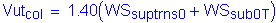 Formula: Vut subscript col = 1 point 40 ( WS subscript suptrns0 + WS subscript sub0T )