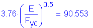 Formula: 3 point 76 times ( numerator (E) divided by denominator (F subscript yc) ) superscript 0 point 5 = 90 point 553