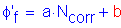 Formula: phi prime subscript f = a times N subscript corr + b