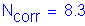 Formula: N subscript corr = 8 point 3