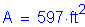 Formula: A = 597 feet squared