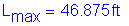 Formula: L subscript max = 46 point 875 feet