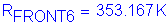 Formula: R subscript FRONT6 = 353 point 167 K