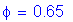 Formula: phi = 0 point 65