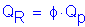 Formula: Q subscript R = phi times Q subscript p