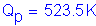 Formula: Q subscript p = 523 point 5 K