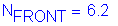 Formula: N subscript FRONT = 6 point 2