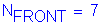 Formula: N subscript FRONT = 7