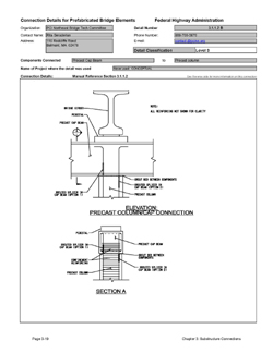 This data sheet shows the connection between a Precast Cap Beam and Precast Column. The detail was submitted by PCI Northeast Bridge Technical Committee. The connection is made using a proprietary grouted splice coupler. The coupler is a steel casting that filled with grout after insertion of the reinforcing bars from each end. The coupler is cast into the pier cap. Reinforcing bars project from the pier column into the cap couplers. The connection is made by pumping grout into the coupler through ports.