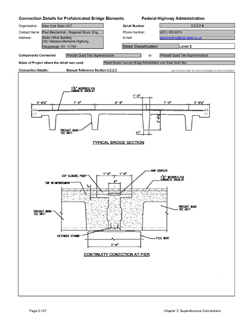 This data sheet shows the connection between a Precast Quad Tee Superstructure and Precast Quad Tee Superstructure. The detail was submitted by New York State Department of Transportation. The connection is made using a cast-in-place concrete closure pour. Reinforcing and prestressing strand project from the ends of the tees to make this connection.