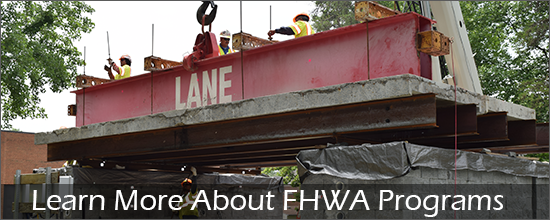 Learn More About FHWA Programs