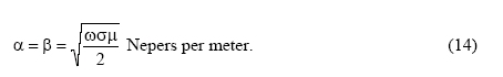 alpha equals Beta equals the square root so omega times sigma times micro divided by 2. Nepers per meter (14)