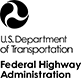 U.S. Department of Transportation. Federal Highway Administration