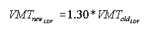 New VMT fraction for LDV equals 1.30 multiplied by the old VMT fraction for LDV.