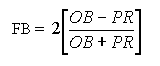 Fractional bias equals 2 multiplied by [(observed value minus predicted value) divided by (observed value plus predicted vaule)].