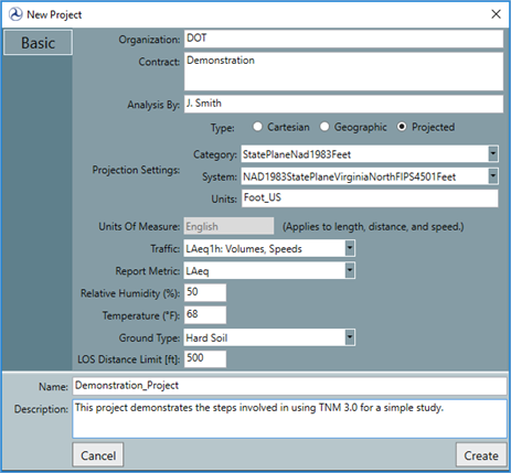 Screenshot showing the 'New Project' dialog box and sample inputs. The inputs are as follows: Organization is 'DOT'; Contract is 'Demonstration'; Analysis By is 'J. Smith'; Type is 'Projected'; Category is 'StatePlanNad1983Feet'; System is 'NA1983StatePlanVirginiaNorthFIPS4501Feet'; Units are 'Foot_US'; Traffic is 'LAeq1h: Volumes, Speeds'; Report Metric is 'LAeq'; Relative Humidity (%) is '50'; Temperature (degrees F) is '68'; Ground Type is 'Hard Soil'; LOS Distance Limit [ft] is '500'; Name is 'Demonstration_Project'; and Description is 'This project demonstrates the steps involved in using TNM 3.0 for a simple study.'