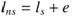 Figure 30. Equation. Embedded length of the column into the shaft. l subscript ns equals the sum of l subscript s and e.