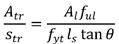 The quotient of A subscript tr divided by s subscript tr equals the quotient of A subscript ℓ times f subscript ul, divided by the product of f subscript yt times l subscript s times tanθ.