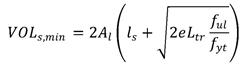 VOL subscript s,min equals 2 times A subscript l times parenthesis, l subscript s plus the square root of the quantity of 2 times e times L subscript tr times the quotient of f subscript ul divided by f subscript yt, close parenthesis.