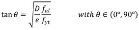 tanθ equals the square root of the quantity of D divided by e times the quotient of f subscript ul divided by f subscript yt, with θ belongs to the interval from 0 degree to 90 degrees.