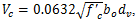 V subscript c equals 0.0632 times the square root of f' subscript c times b subscript 0 times d subscript v