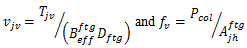 v subscript jv equals T subscript jv divided by B superscript ftg subscript eff  times D subscript ftg and f subscript v equals P subscript col divided by A superscript ftg subscript jh