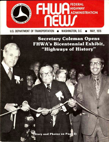 The March 1975 issue of FHWA News informed the agency that William T. Coleman, Jr., was the new Secretary of Transportation.