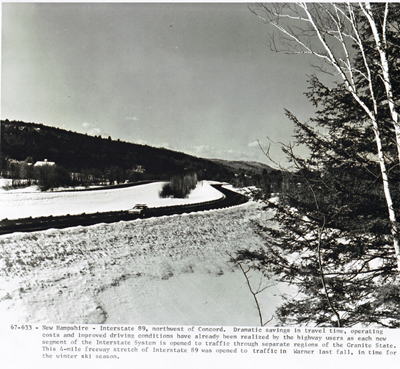 New Hampshire -Interstate 89, northwest of Concord.  Dramatic savings in travel time, operating costs and improved driving conditions have already been realized by the highway users as each new segment of the Interstate System is opened to traffic through separate regions of the Granite State. This -mile freeway stretch of Interstate 89 was opened to traffic in Warner last fall, in time for the winter ski season.