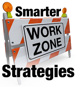 Smarter Work Zone Strategies