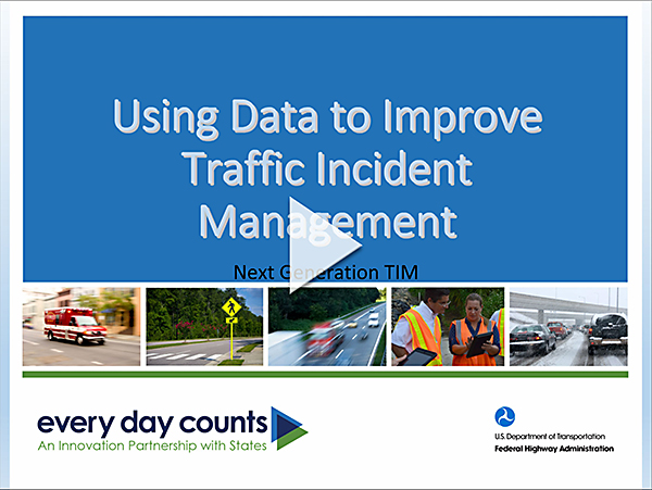 Using Data to Improve Traffice Incident Management Video