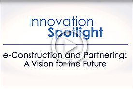 e-Construction and Partnering: A Vision for the Future video