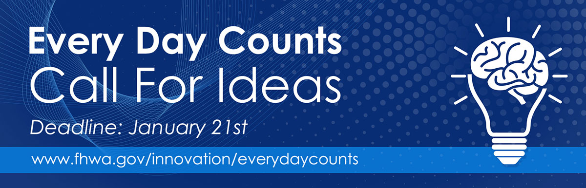 Every Day Counts Call for Ideas - Deadline is January 21, 2020
