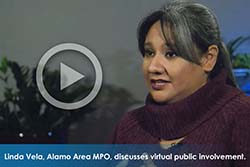 Clickable thumbnail of Linda Vela, Alamo Area MPO, that leads to a short video interview where she discusses the use of virtual public involvement